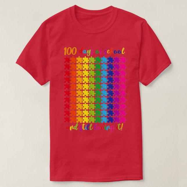 Camiseta 100 Días De Escuela Y Todavía Me Encanta 100. (Diseño del anverso)