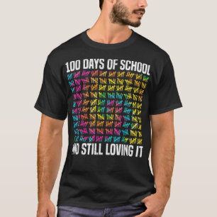 Camiseta 100 Días De Escuela Y Todavía Me Encanta El Profes