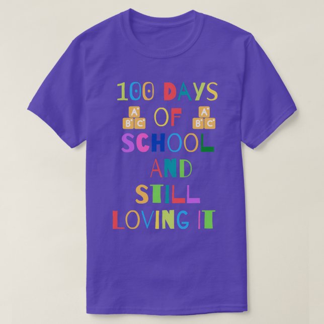 Camiseta 100 días de escuela y todavía me encanta la camise (Diseño del anverso)