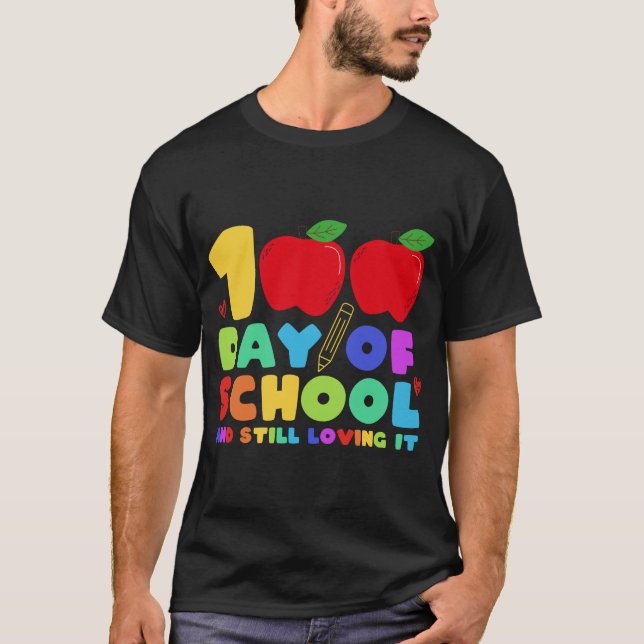 Camiseta 100 Días De Escuela Y Todavía Me Gusta El Grado De (Anverso)