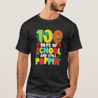 Camiseta 100 Días De Escuela Y Todavía Poppin Estudiante Ma