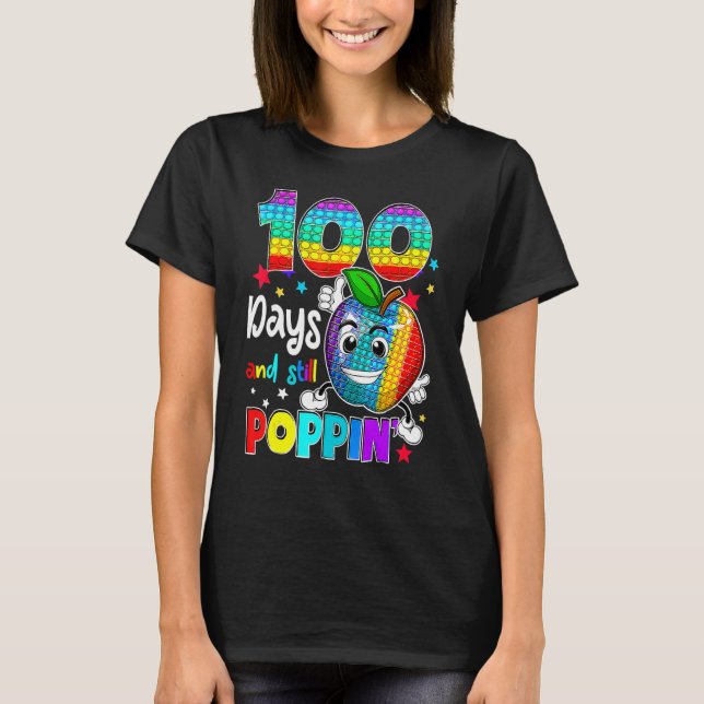 Camiseta 100 Días De Escuela Y Todavía Poppin Fidget 100º D (Anverso)