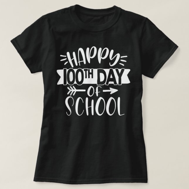 Camiseta 100 días de estudiante maestro de escuela feliz 10 (Diseño del anverso)