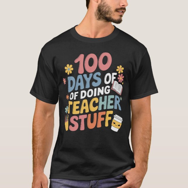 Camiseta 100 Días De Hacerlo Con Los Profesores 100 Días De (Anverso)
