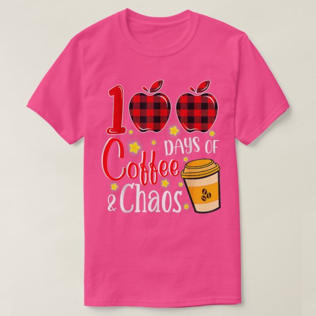 Camiseta 100 Días De Maestra De Caos De Café Felices 100 Dí (Diseño del anverso)
