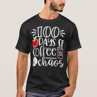 Camiseta 100 Días De Maestra De Caos De Café Felices 100 Dí
