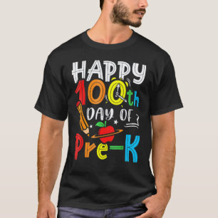 Camiseta 100 Días De Pre K Feliz 100º Día De Escuela Maestr