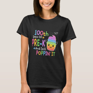 Camiseta 100 días de pre-k y todavía poppin 100 días pop I