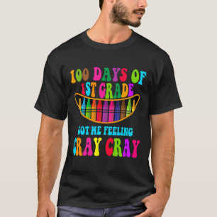 Camiseta 100 Días De Primer Grado Me Hicieron Sentir Grillo