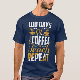 Camiseta 100 Días De Teach Coffee RepeatDesign School Hombr
