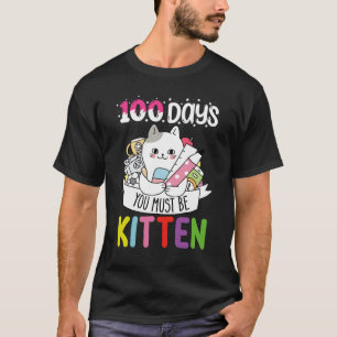Camiseta 100 Días Debes Ser Gato Gatito De La Escuela