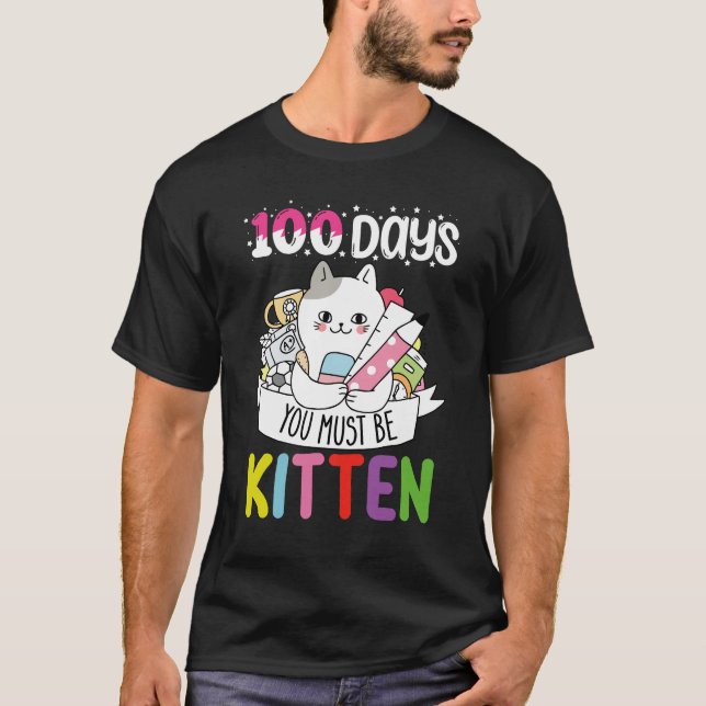 Camiseta 100 Días Debes Ser Gato Gatito De La Escuela (Anverso)