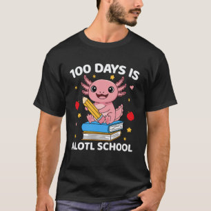 Camiseta 100 Días es Alotl Escuela Lindo Ajolote Maestro