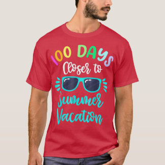 Camiseta 100 Días Escolares Vacaciones De Verano Más Cercan
