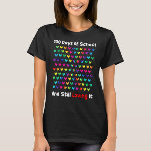 Camiseta 100 Días Escolares Y Todavía Me Encantan Los Coraz