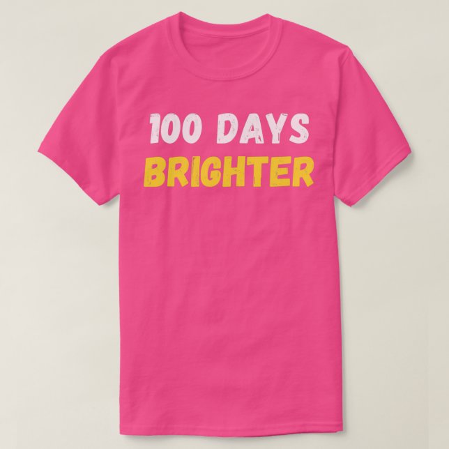 Camiseta 100 Días Más Brillantes100 Días Escolares (Diseño del anverso)