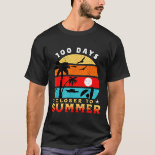 Camiseta 100 Días Más Cerca Del Verano 100 Días Más Cerca D