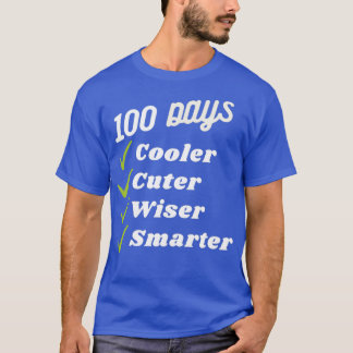 Camiseta 100 días más frío Cuter Wiser más inteligente Grac