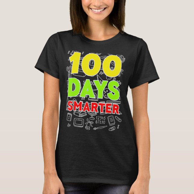 Camiseta 100 días más inteligentes y felices 100 días de cl (Anverso)