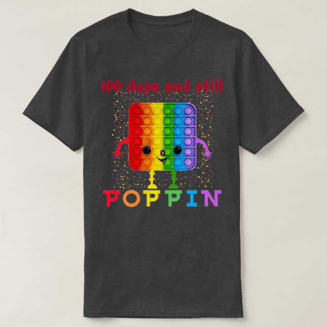 Camiseta 100 Días Y Aún Así Poppin 100º Día De La Escuela 1 (Diseño del anverso)