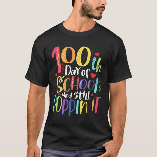 Camiseta 100 Días Y Aún Lo Popinan El 100º Día De La Escuel (Anverso)
