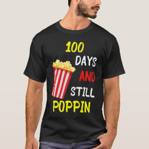 Camiseta 100 Días Y Todavía Estallando Palomitas De Maíz Ni