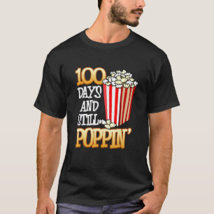 Camiseta 100 Días y Todavía Poppin Divertido 100º Día de Es