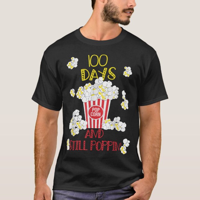 Camiseta 100 días y todavía Poppin Funny Popcorn 100 días (Anverso)