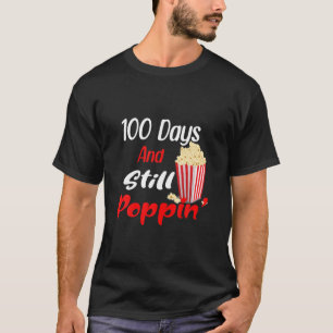 Camiseta 100 Días Y Todavía Poppin Popcorn 100 Días