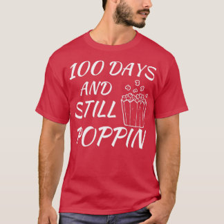 Camiseta 100 Días Y Todavía Poppin Popcorn 4