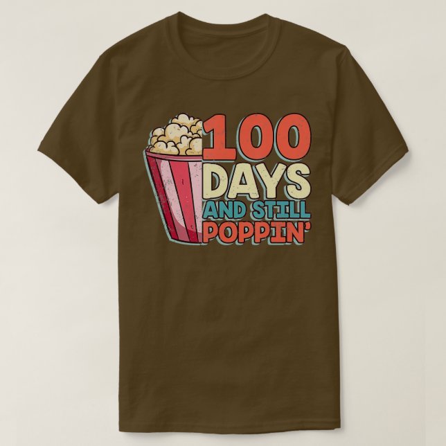 Camiseta 100 Días Y Todavía Poppin Popcorn Lover Estudiante (Diseño del anverso)