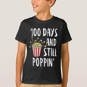 Camiseta 100 Días Y Todavía Poppin Popcorn Niños 100 Días O