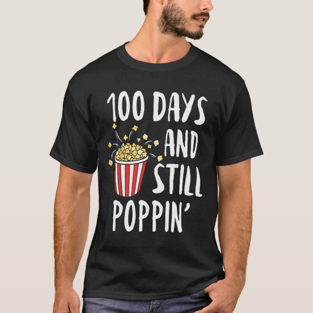 Camiseta 100 Días Y Todavía Poppin Popcorn Niños 100 Días O (Anverso)