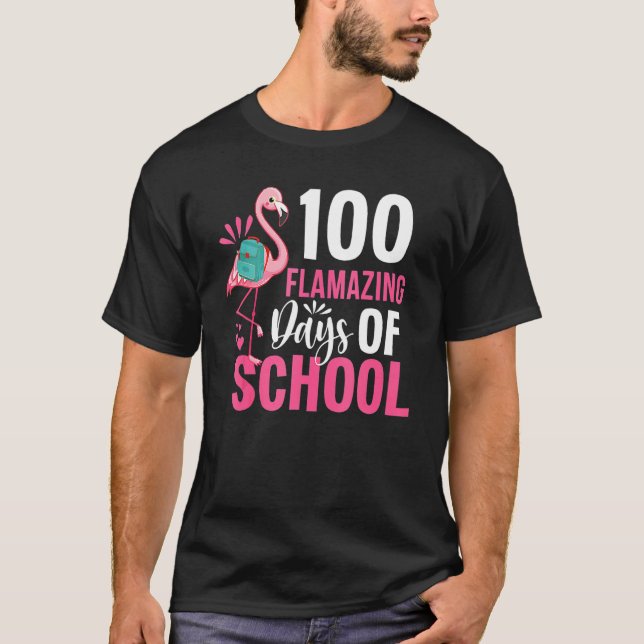 Camiseta 100 Flamazing Days Of School Flamingo 100th Day Fo (Anverso)