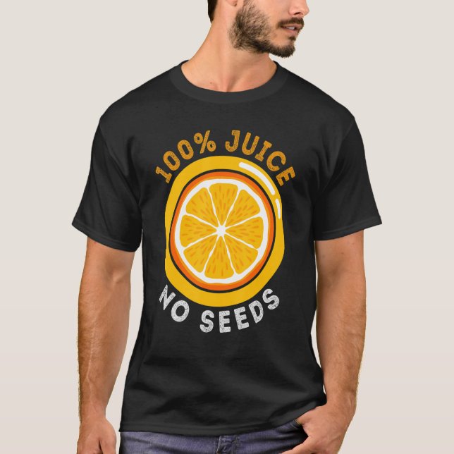 Camiseta 100 Jugo Sin Vasectomía De Semillas (Anverso)