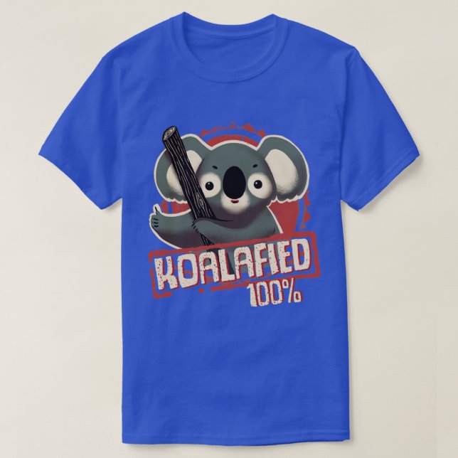 Camiseta 100 Koalafied Witty Sello de líquido de homologaci (Diseño del anverso)