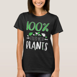 Camiseta 100 Llenos De Regalo De Plantas Para Una Nuta De S