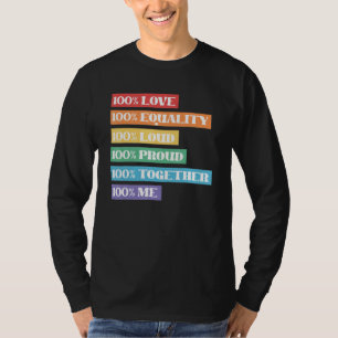 Camiseta 100 Love Equality (Igualdad de amor) Orgullosa Jun