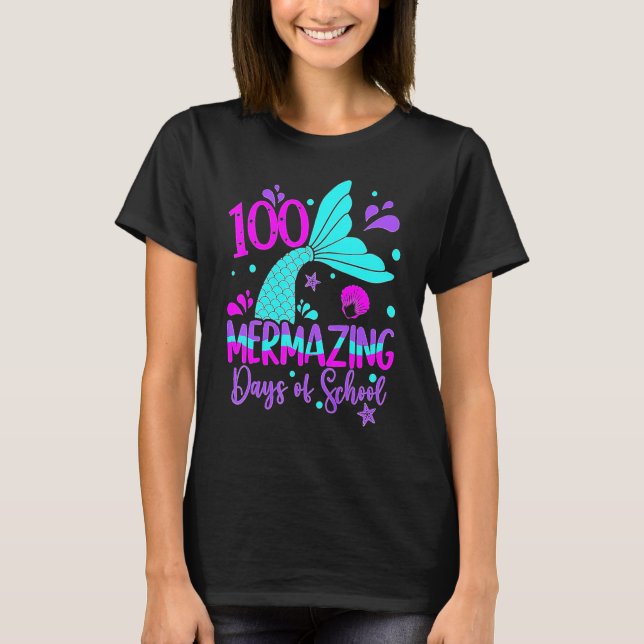Camiseta 100 Mermazing Days Of School Cute Mermaid 100th Da (Anverso)