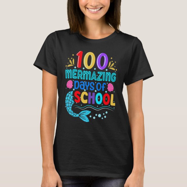 Camiseta 100 Mermazing Days Of School Mermaid Tails Girl Te (Anverso)