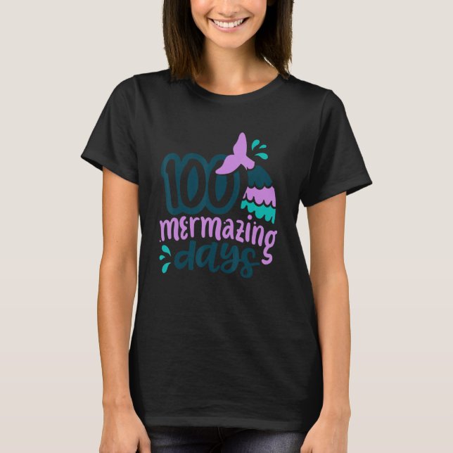 Camiseta 100 Mermazing Days Of School Mermaid Tails Girl Te (Anverso)