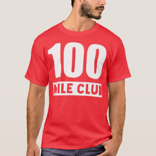 Camiseta 100 Mile Club - 100 Miles Trail Running Ultra Runn