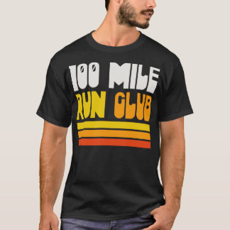 Camiseta 100 Mile Run Club Ultramarathoner Ultra Runner