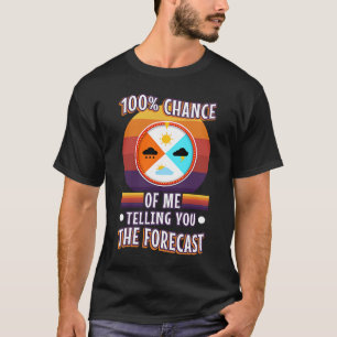 Camiseta 100 por ciento de posibilidades de que te cuente e