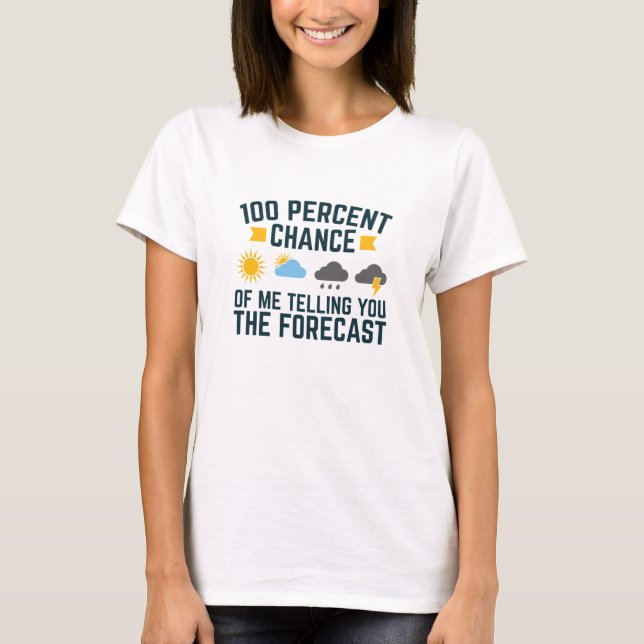 Camiseta 100 por ciento de probabilidades de que te cuente  (Anverso)