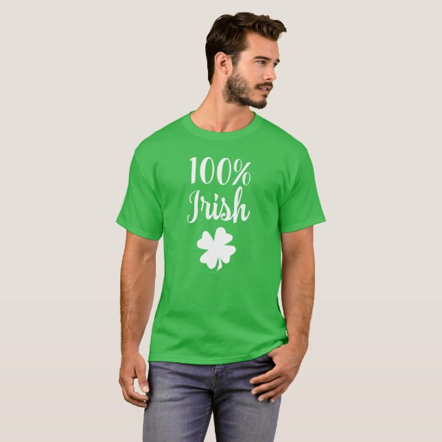 Camiseta 100 por ciento Día Irlandés Gracioso St Patricks (Anverso completo)