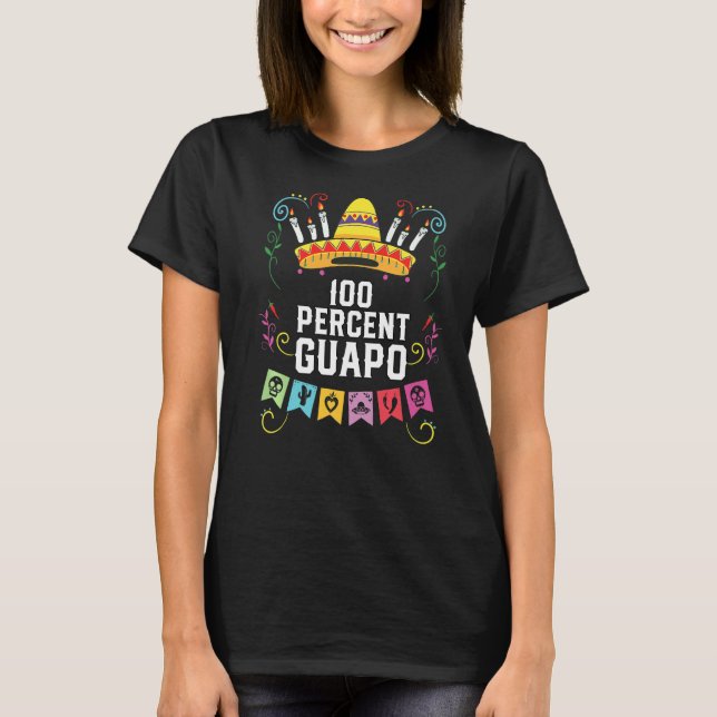 Camiseta 100 por ciento Guapo, Orgullo mexicano, latino (Anverso)