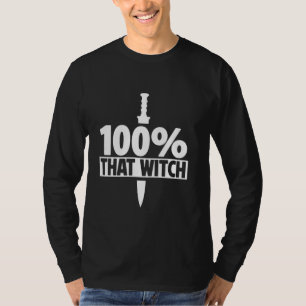 Camiseta 100 Por Ciento Que Witch Ren Faire