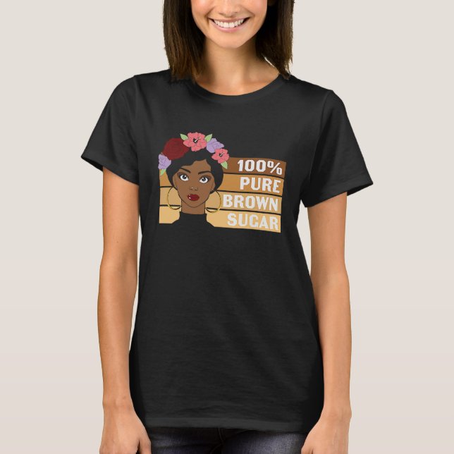 Camiseta 100 Pure Brown Sugar Black History Month (Anverso)