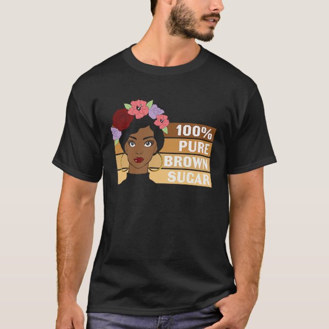 Camiseta 100 Pure Brown Sugar Black History Month (Anverso)